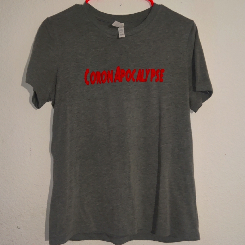 CoronApocalypse custom bella Canvas t-shirt medium